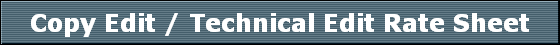 Copy Edit / Technical Edit Rate Sheet